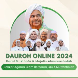 Dauroh Online Darul Musthofa 2024